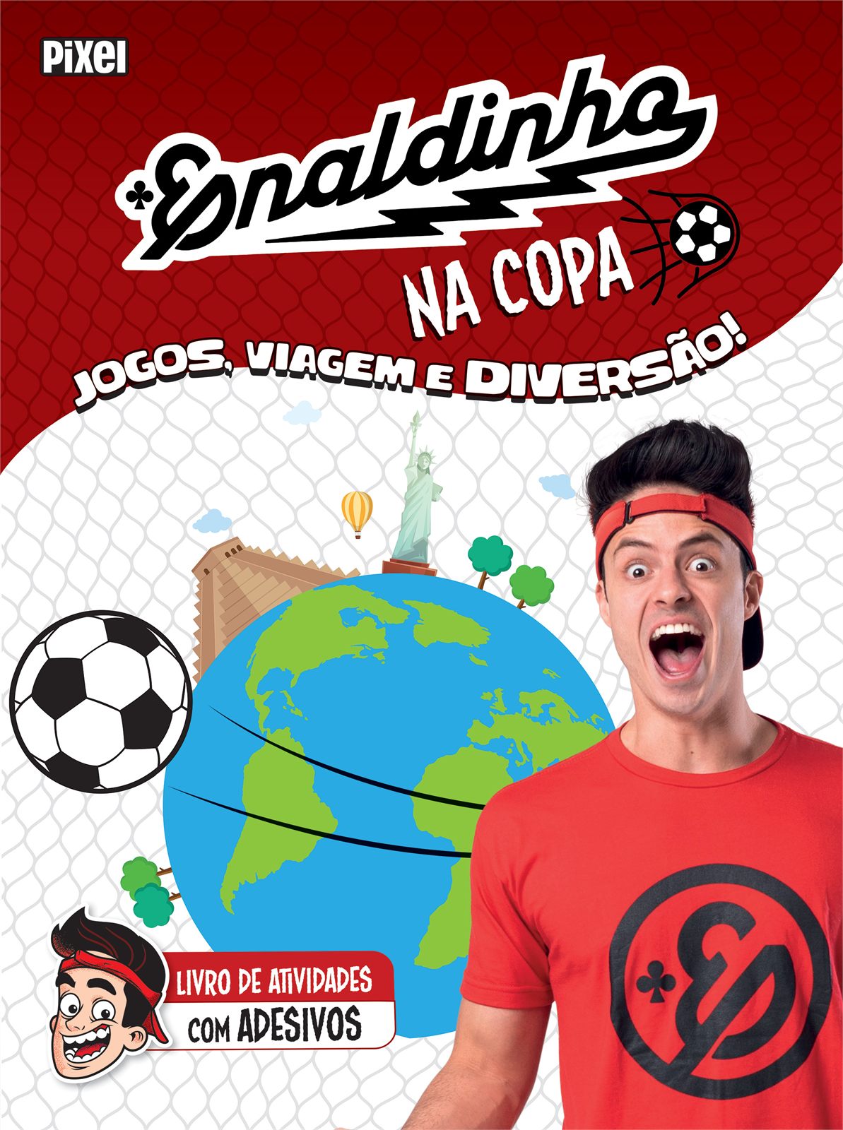 Capa de Enaldinho na Copa: Jogos, viagem e diversão!
