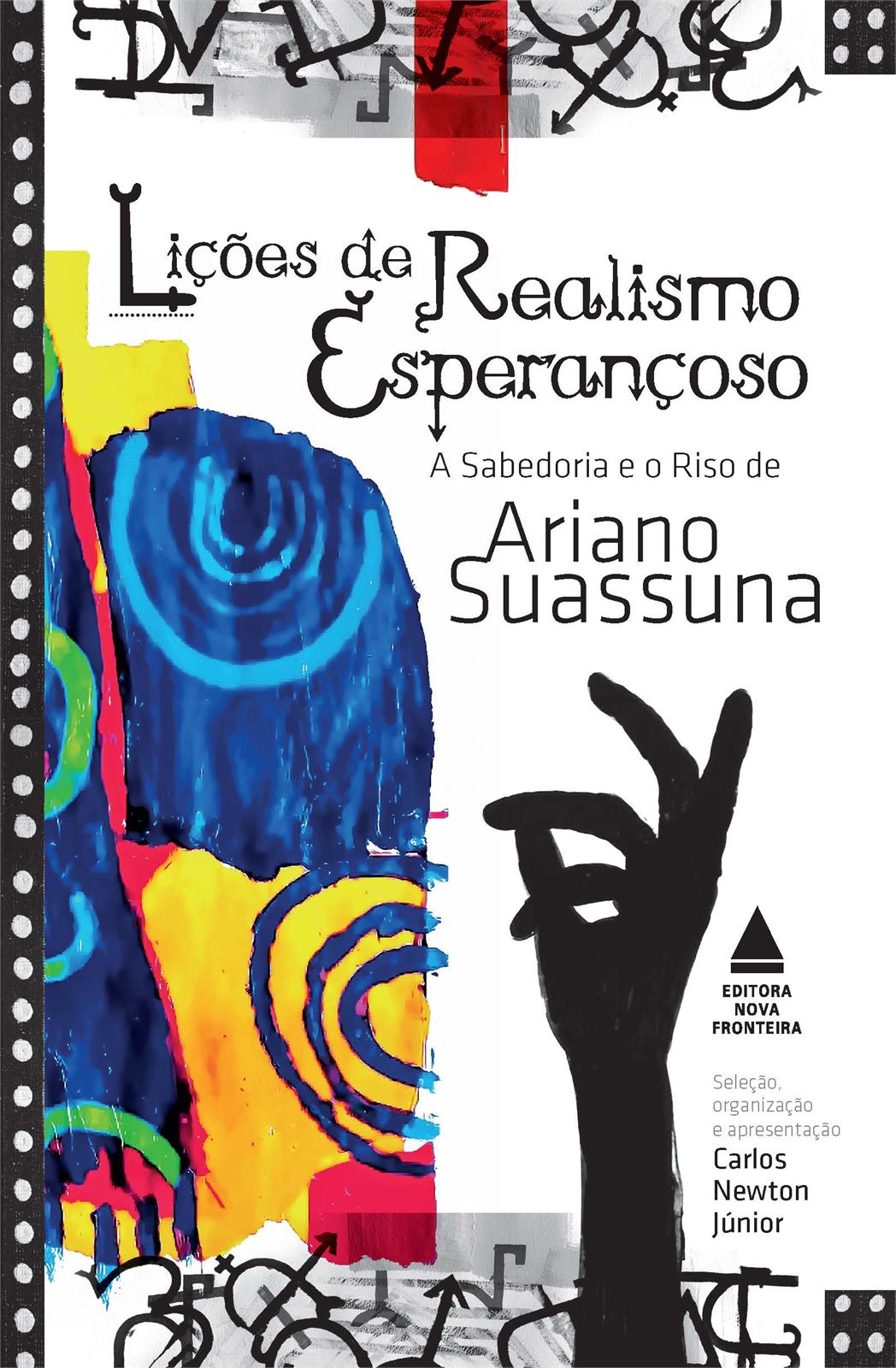 Capa de Lições de Realismo Esperançoso: a sabedoria e o riso de Ariano Suassuna