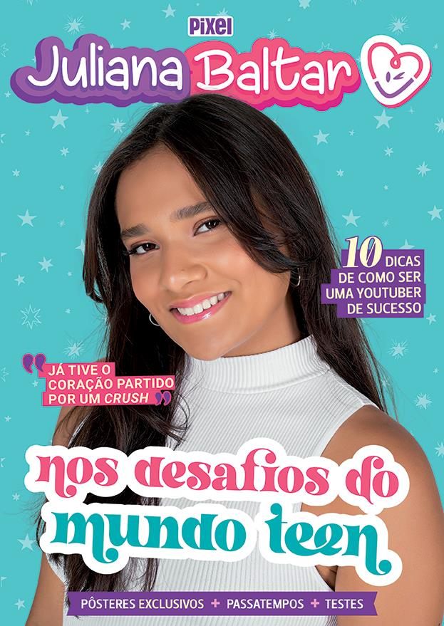 Capa de Juliana Baltar nos desafios do mundo teen