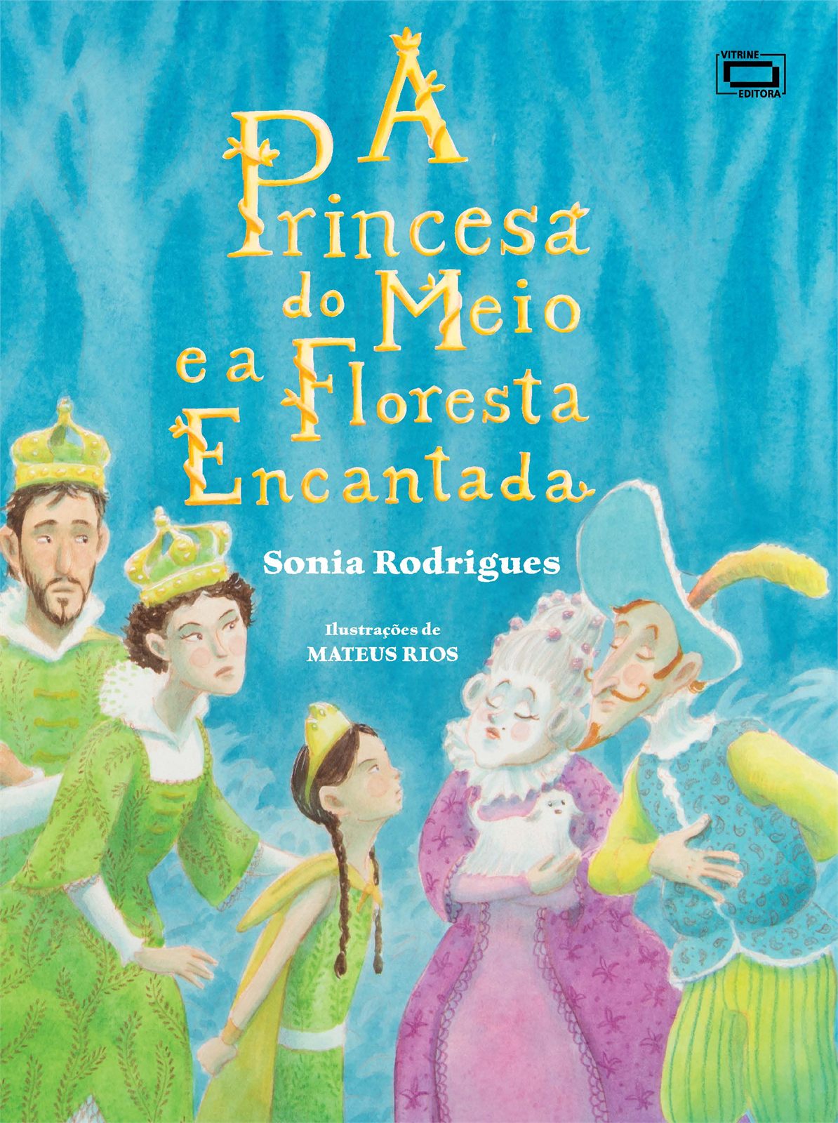 Capa de A princesa do meio e a Floresta Encantada