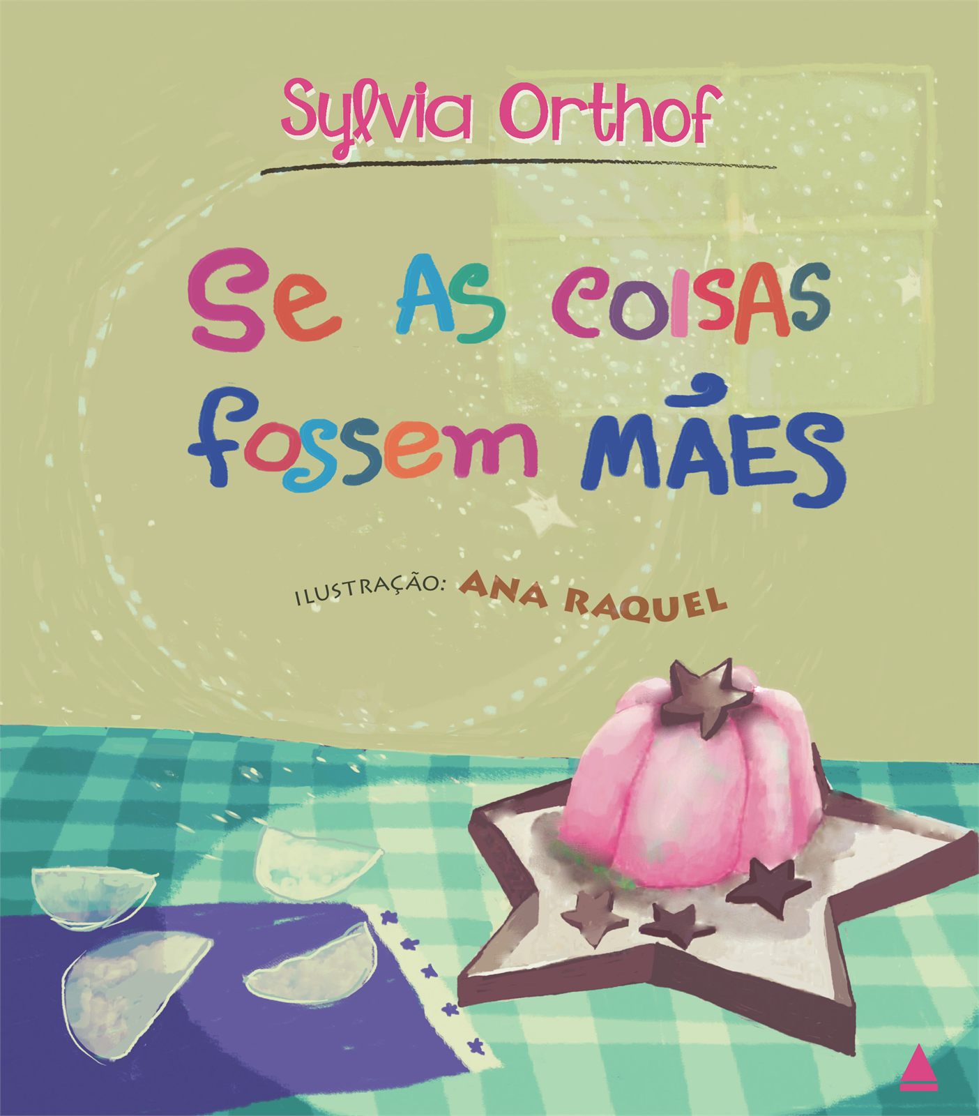 Capa de Se as coisas fossem mães