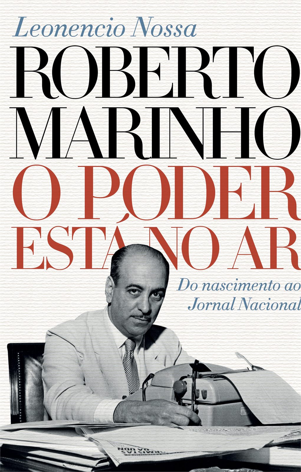 Capa de Roberto Marinho – O poder está no ar